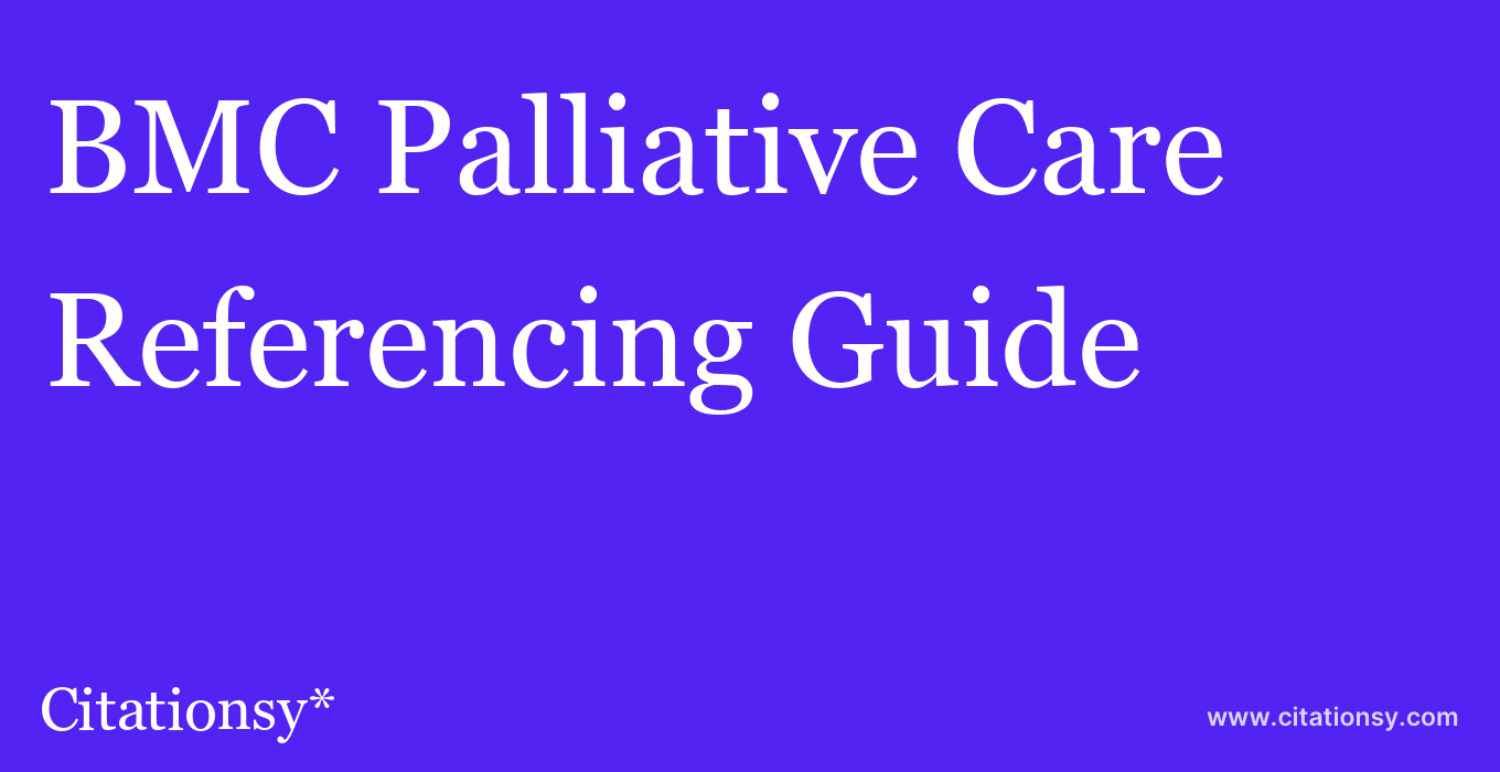 cite BMC Palliative Care  — Referencing Guide